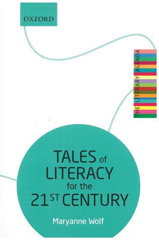 Cover for Tales of Literacy for the 21st Century by Maryanne Wolf